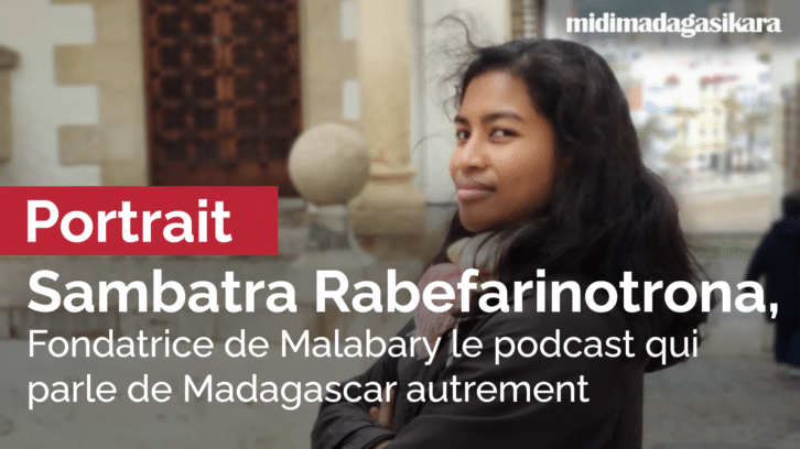 Image à la une de Sambatra Rabefarinotrona : fondatrice de Malabary, le podcast pour voir Madagascar autrement