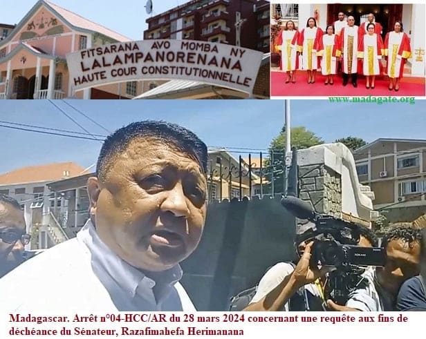 Image à la une de Madagascar. Arrêt n°04-HCC/AR du 28 mars 2024 concernant une requête aux fins de déchéance du Sénateur Razafimahefa Herimanana